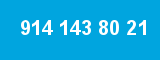 914 143 80 21